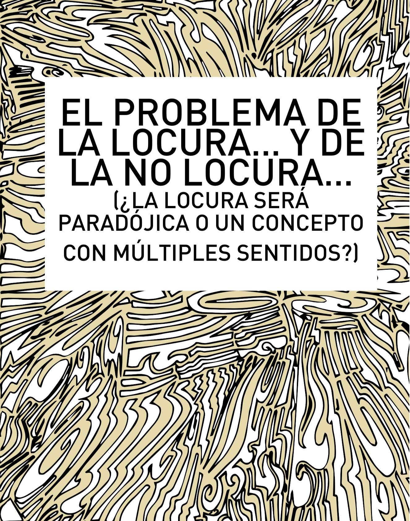 De músico, poeta y loco… todos tenemos un mucho… no un poco